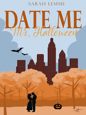 cover image of Date me, Mr. Halloween